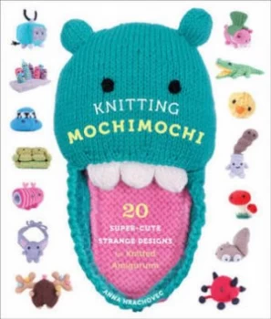 Image of Knitting mochimochi by Anna Hrachovec