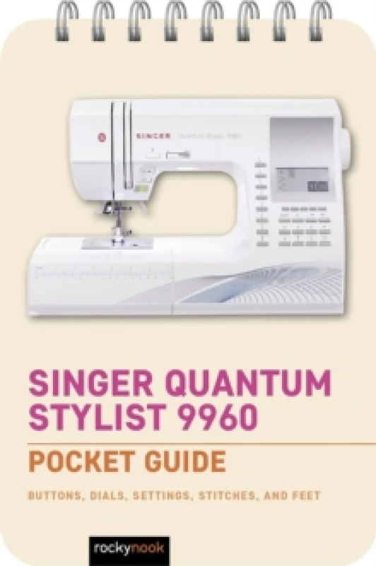 Image of Singer Quantum Stylist 9960: Pocket Guide Spiral bound