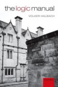 Image of The Logic Manual by Volker Halbach Paperback