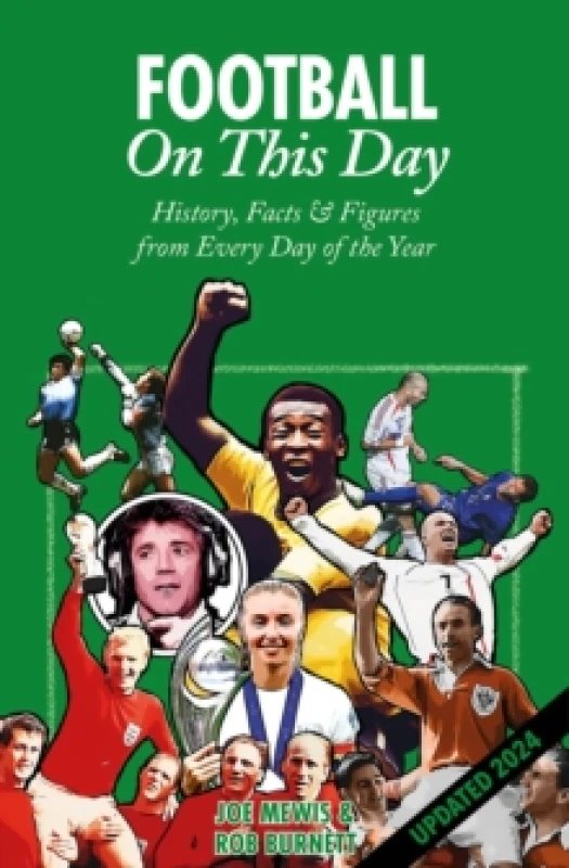 Image of Football On This Day : History, Facts & Figures from Every Day of the Year Hardback