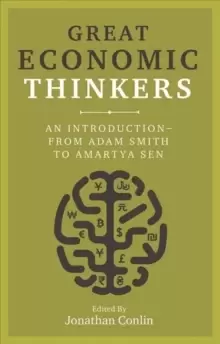 Image of Great Economic Thinkers : An Introduction - from Adam Smith to Amartya Sen