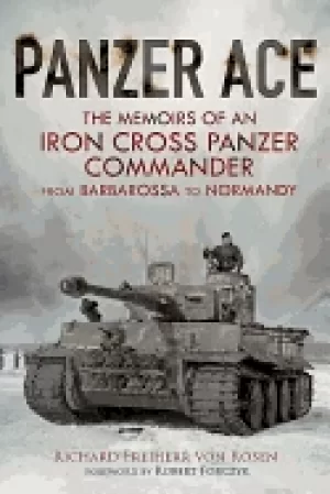 Image of panzer ace the memoirs of an iron cross panzer commander from barbarossa to
