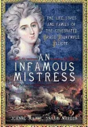 Image of infamous mistress the life loves and family of the celebrated grace dalrymp