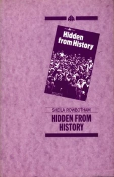 Image of Hidden from History by Sheila Rowbotham Book