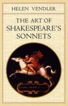 Image of The Art of Shakespeares Sonnets by Helen Vendler Paperback