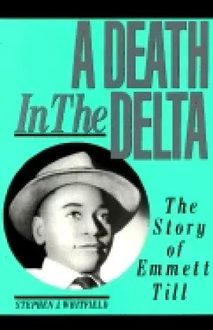 Image of death in the delta the story of emmett till