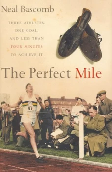 Image of The Perfect Mile by Neal Bascomb Hardback