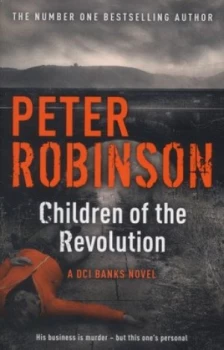 Image of Children of the Revolution by Peter Robinson Paperback