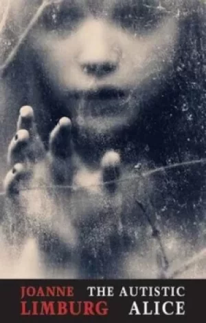 Image of The autistic Alice by Joanne Limburg
