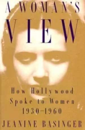 Image of A womans view by Jeanine Basinger