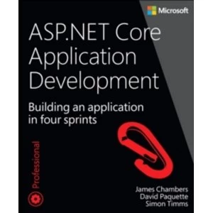 Image of ASP.NET Core Application Development : Building an application in four sprints