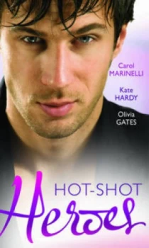 Image of Hot-Shot Heroes by Carol Marinelli Book