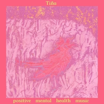 Image of Tiña - Positive Mental Health Music Vinyl