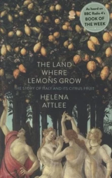 Image of The Land Where Lemons Grow by Helena Attlee Hardback