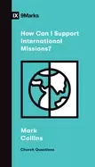Image of how can i support international missions