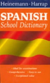 Image of Heinemann - Harrap Spanish School Dictionary by Heinemann Harrap Book