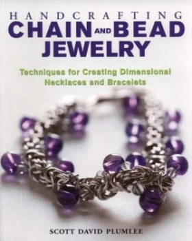 Image of Handcrafting Chain and Bead Jewelry by Scott David Plumlee Paperback