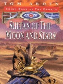 Image of Sultan of the Moon and Stars by Tom Arden Paperback