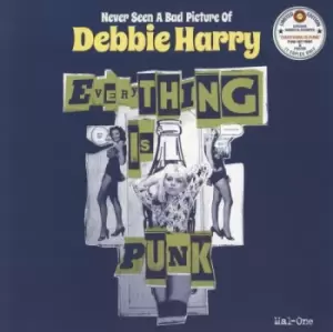 Image of Blondie Never Seen A Bad Picture Of Debbie Harry + 'Everything Is Punk' Art Print 2022 UK 12" vinyl MAL-ONE12-001
