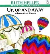 Image of up up and away a book about adverbs