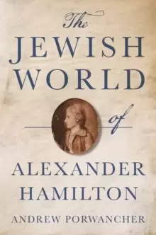 Image of The Jewish World of Alexander Hamilton
