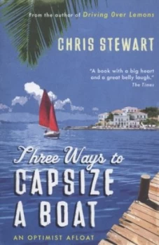 Image of Three Ways to Capsize a Boat by Chris Stewart Paperback