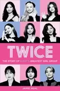 Image of twice the story of k pops greatest girl group