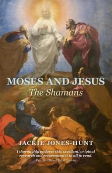 Image of Moses and Jesus by Jacqueline Jones-Hunt Paperback