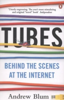 Image of Tubes by Andrew Blum Paperback
