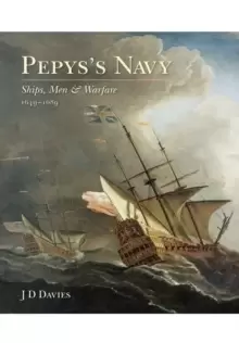 Image of Pepys's Navy: Ships, Men and Warfare 1649-89