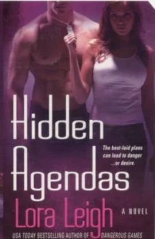 Image of Hidden Agendas by Lora Leigh Paperback