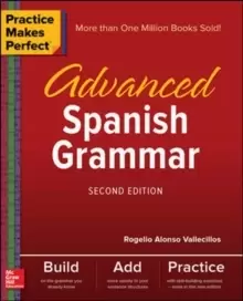 Image of Practice Makes Perfect: Advanced Spanish Grammar, Second Edition