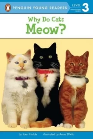 Image of Why Do Cats Meow? by Joan Holub