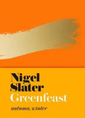 Image of Greenfeast Autumn winter by Nigel Slater
