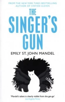 Image of The Singers Gun by Emily St. John Mandel Paperback