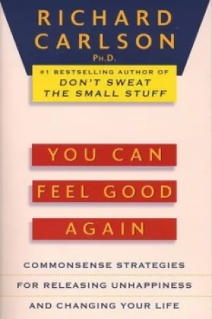 Image of You Can Feel Good Again by Richard Carlson