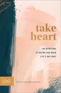 Image of take heart 100 devotions to seeing god when lifes not okay