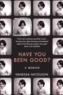 Image of Have You Been Good? A Memoir