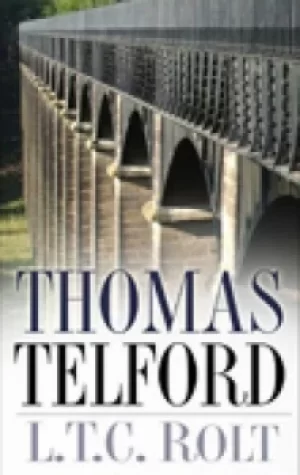 Image of Thomas Telford by L T C Rolt