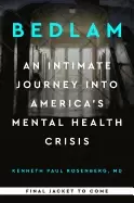 Image of bedlam an intimate journey into americas mental health crisis