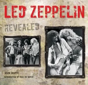 Image of Led Zeppelin Revealed by Jason Draper Hardback