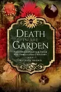 Image of death in the garden poisonous plants and their use throughout history