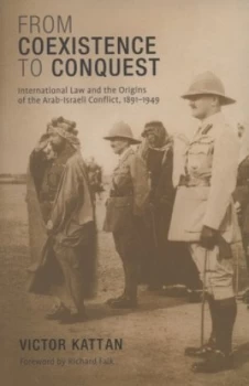 Image of From Coexistence to Conquest by Victor Kattan Book