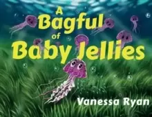 Image of A Bagful of Baby Jellies