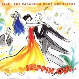 Image of Stepping Out by The Pasadena Roof Orchestra CD Album