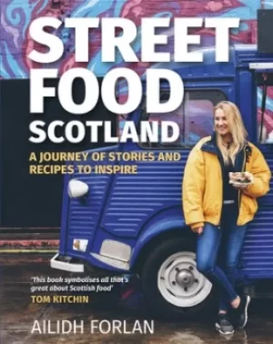 Image of Street food Scotland by Ailidh Forlan