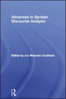 Image of Advances in Spoken Discourse Analysis by Malcolm Coulthard Book