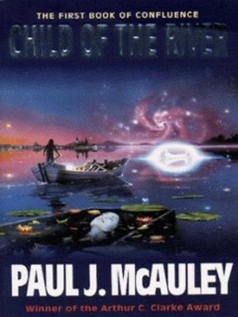 Image of Child of the River by Paul Mcauley Paperback