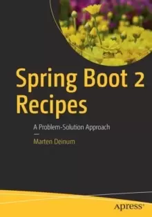 Image of Spring Boot 2 Recipes : A Problem-Solution Approach