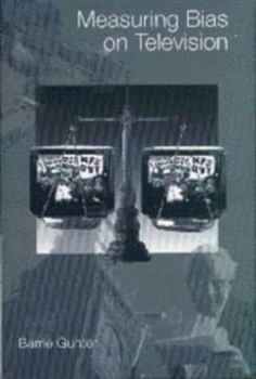 Image of Measuring Bias on Television by Barrie Gunter Paperback